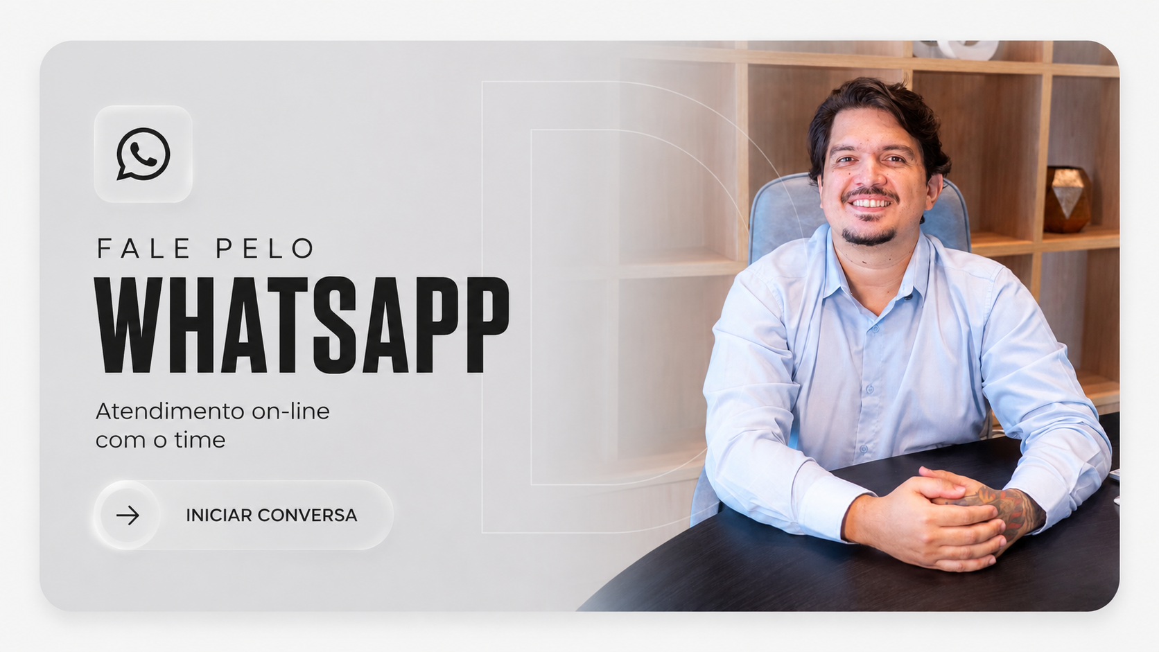 Fale pelo WhatsApp — atendimento on-line com o time